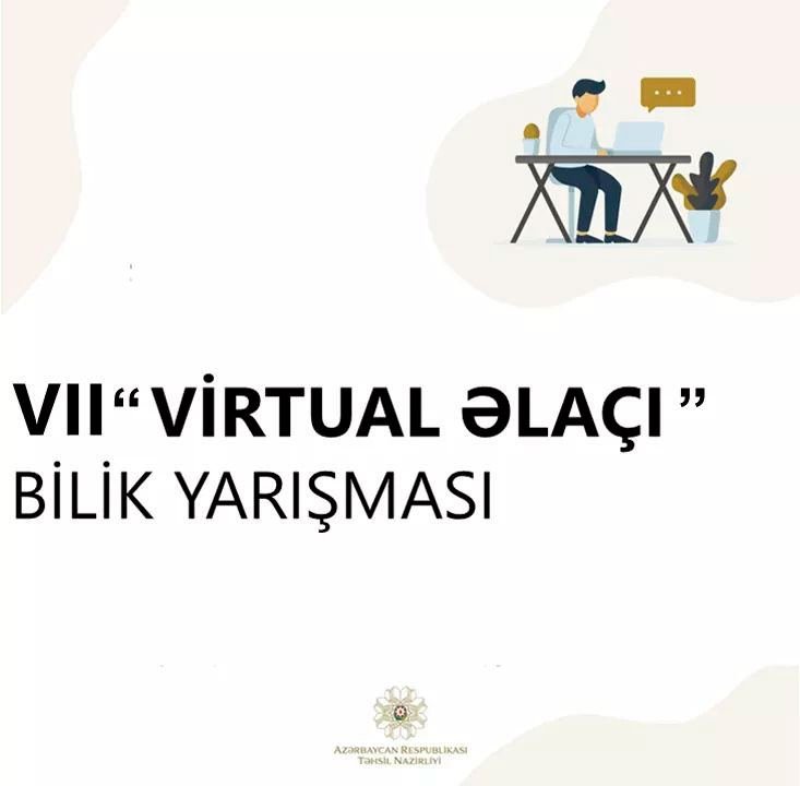 VII "Virtual əlaçı" bilik yarışmasına start verilir